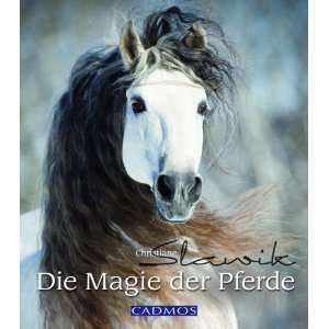 Die Magie der Pferde  Christiane Slawik Bücher