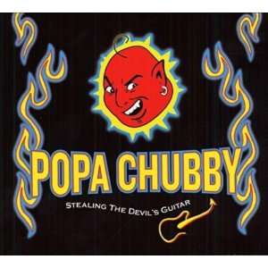 Stealing The Devils Guitar: Popa Chubby: .de: Musik