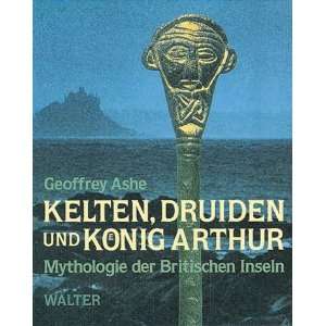   . Mythologie der Britischen Inseln  Geoffrey Ashe Bücher