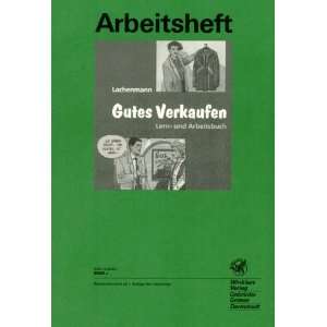   Gutes Verkaufen, Arbeitsheft  Gerhard Lachenmann Bücher