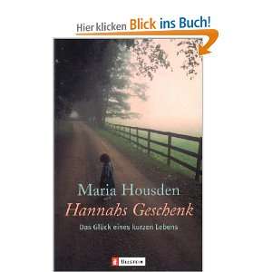 Hannahs Geschenk: Das Glück eines kurzen Lebens: .de: Maria 