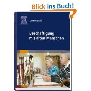 Beschäftigung mit alten Menschen  Gisela Mötzing Bücher