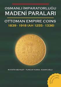 UPDATED SECOND EDITION Ottoman Empire Coins 1839 1918 (Book #1)  