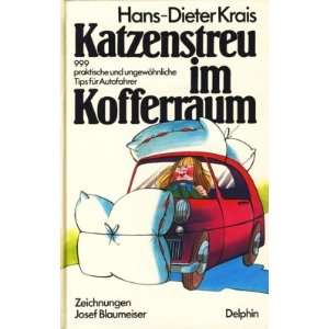   Autofahrer  Hans Dieter Krais, Josef Blaumeiser Bücher