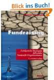  Fundraising. Erfolgreiche Strategien führender Nonprofit 