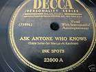   78rpm INK SPOTS Ask Anyone Who Knows / Can You Look Me In the Eyes