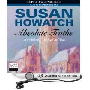 Absolute Truths (Audible Audio Edition) Susan Howatch 