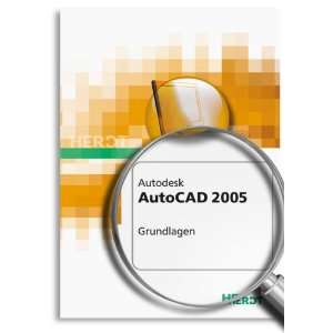  Autodesk Autocad 2005 F?r Windows Grundlagen 
