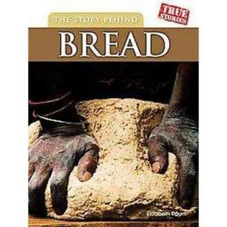 The Story Behind Bread (Hardcover).Opens in a new window