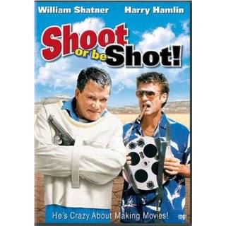 Shoot or Be Shot! ~ William Shatner, Harry Hamlin, Scott Rinker and 