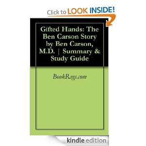 Gifted Hands The Ben Carson Story by Ben Carson, M.D.  Summary 
