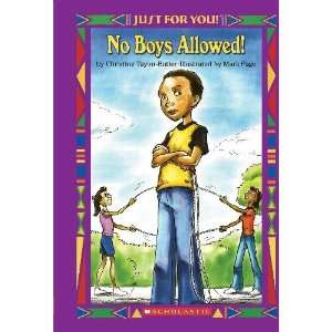  No Boys Allowed (9781424202355) Christine Taylor Butler Books