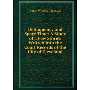 Delinquency and Spare Time A Study of a Few Stories Written Into the 