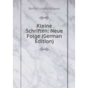   Schriften Neue Folge (German Edition) David Friedrich Strauss Books