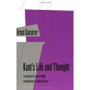  Kants Life and Thought [Paperback] Ernst Cassirer Books