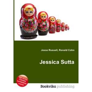  Jessica Sutta: Ronald Cohn Jesse Russell: Books
