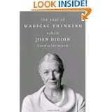 The Year of Magical Thinking The Play by Joan Didion (May 15, 2007)