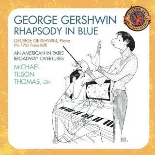 George Gershwin Rhapsody in Blue; An American in Paris; Broadway 