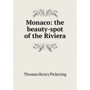   beauty spot of the Riviera Thomas Henry Pickering  Books