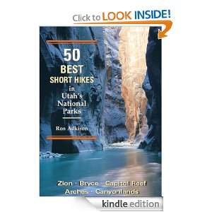 50 Best Short Hikes in Utahs National Parks Ron Adkison  
