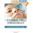 Cosmetic Dermatology Principles and Practice, Second Edition by 