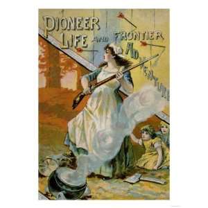  Pioneer Life and Frontier Adventures Premium Poster Print, 24x32 Home